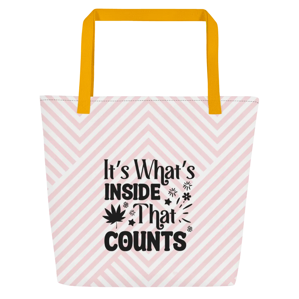 It's What's Inside Large Tote Bag