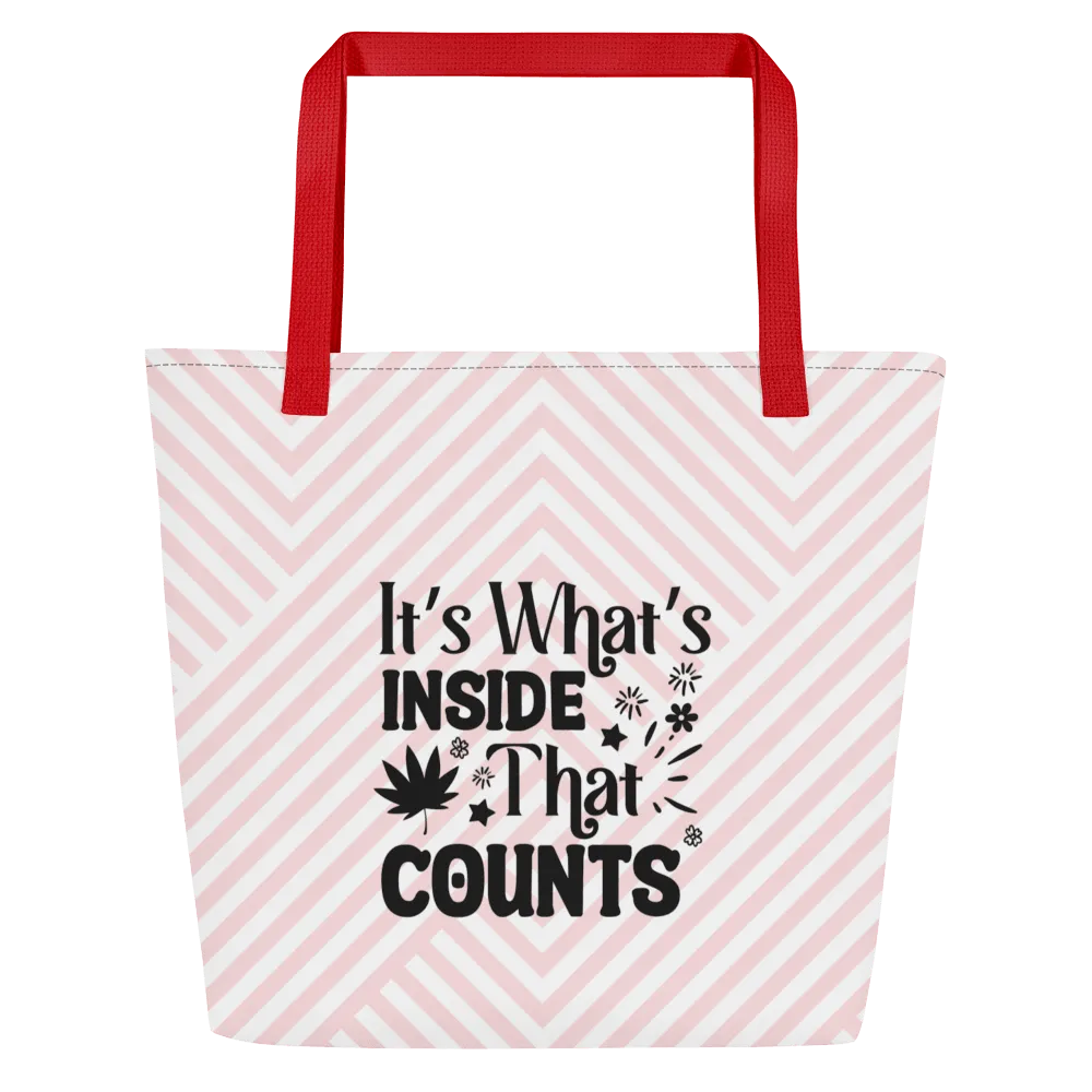 It's What's Inside Large Tote Bag