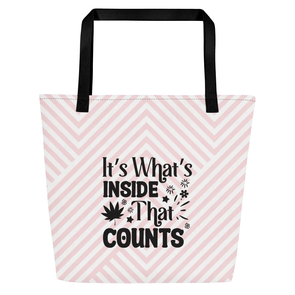 It's What's Inside Large Tote Bag