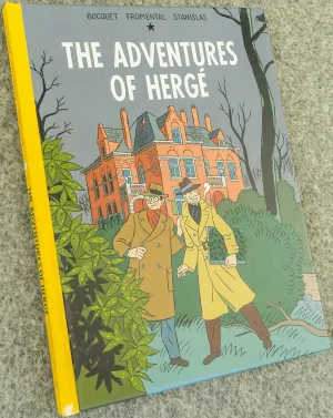 The Adventures of Herge: 2011 1st English Edition HB by Bocquet EO Tintin Book